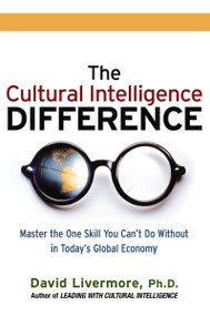 The Cultural Intelligence Difference (Master the One Skill You Can't Do Without in Today's Global Economy) - 9781400242627 by David Livermore, 9781400242627