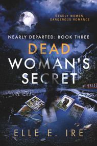 Dead Woman's Secret - 9781641083379 by Elle E Ire, 9781641083379