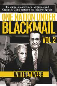 One Nation Under Blackmail - Vol. 2 - 9781634243025 by Whitney Alyse Webb, 9781634243025