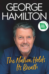 The Nation Holds Its Breath - 9781785374388 by George Hamilton, 9781785374388