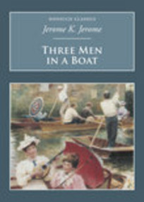 Three Men in a Boat (Nonsuch Classics) by Jerome K Jerome, 9781845881092