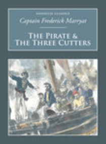 The Pirate and the Three Cutters (Nonsuch Classics) by Frederick Marryat, 9781845882051
