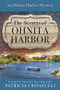 The Secrets of Ohnita Harbor by Patricia Crisafulli, 9781954907485