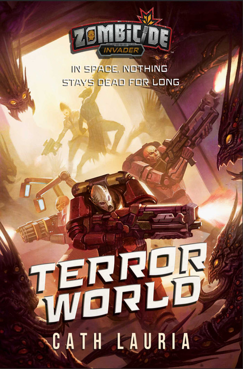 Terror World (A Zombicide: Invader Novel) by Cath Lauria, 9781839082016
