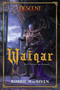 Waiqar (A Descent: Villains Collection Novel) by Robbie MacNiven, 9781839082108