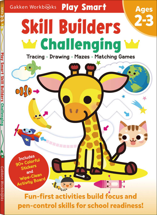 Play Smart Skill Builders: Challenging - Age 2-3 by Gakken early childhood experts, 9784056212341