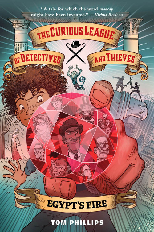 The Curious League of Detectives and Thieves 1: Egypt's Fire - 9781645951063 by Tom Phillips, 9781645951063