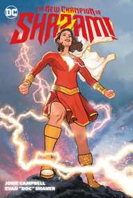 The New Champion of Shazam! by Josie Campbell, Evan Shaner, 9781779517265