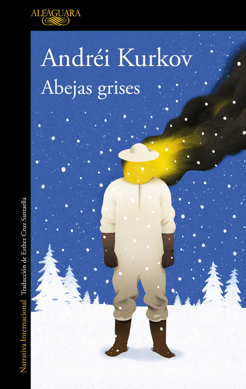 Abejas grises / Grey Bees (Spanish Edition) by Andrei Kurkov, 9788420463629