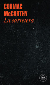 La carretera / The Road (Spanish Edition) by Cormac McCarthy, 9788439741008