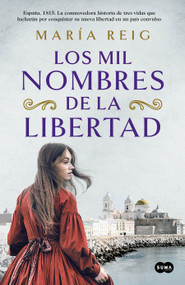 Los mil nombres de la libertad / The Thousand Names of Freedom (Spanish Edition) by María Reig, 9788491294054