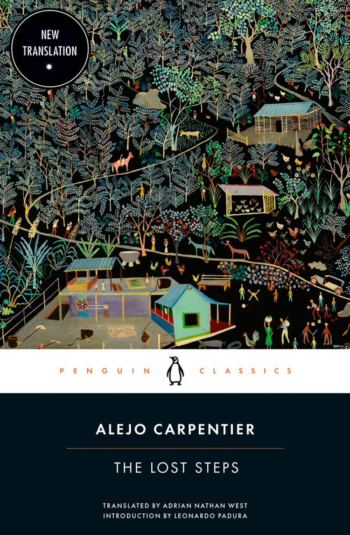 The Lost Steps by Alejo Carpentier, Adrian Nathan West, Leonardo Padura, 9780143133896