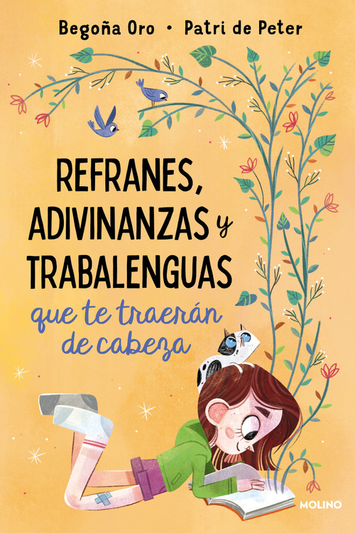 Refranes, adivinanzas y trabalenguas que te traerán de cabeza / Sayings, Riddles, and Tongue Twisters that Will Drive You Crazy (Spanish Edition) by Begoña Oro, Patri De Peter, 9788427222410