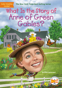 What Is the Story of Anne of Green Gables? - 9780593382523 by Ellen Labrecque, Who HQ, Laurie A. Conley, 9780593382523