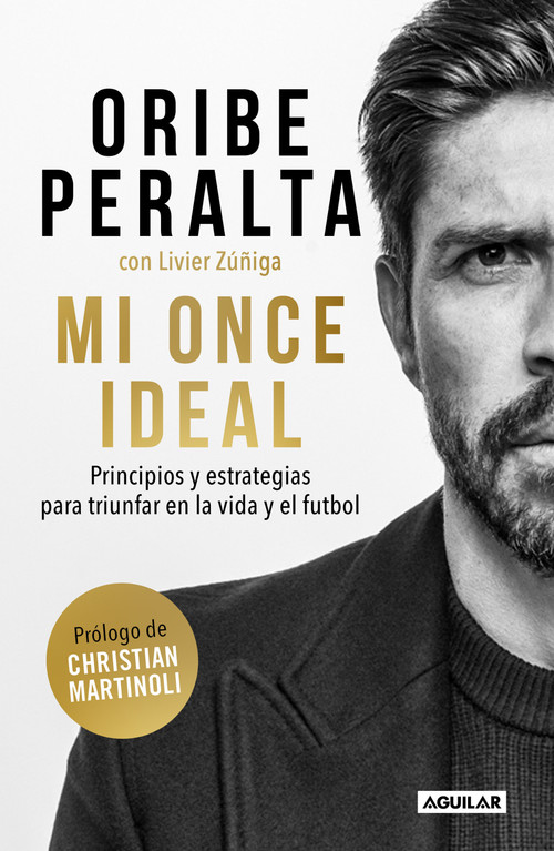 Mi once ideal / My Ideal 11 (Spanish Edition) by Oribe Peralta, 9786073820752