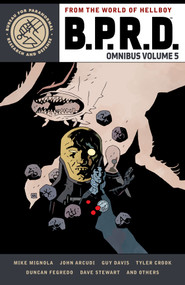 B.P.R.D. Omnibus Volume 5 by Mike Mignola, John Arcudi, Guy Davis, Tyler Crook, Dave Stewart, 9781506729534