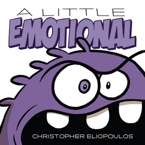A Little Emotional by Christopher Eliopoulos, Christopher Eliopoulos, 9780593616611