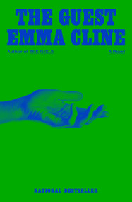 The Guest (A Novel) - 9780812998627 by Emma Cline, 9780812998627