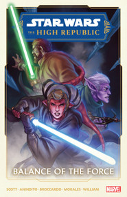Star Wars: The High Republic Phase II Vol. 1 - Balance Of The Force by Cavan Scott, Ario Anindito, Ario Anindito, 9781302947026