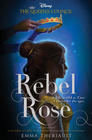 Rebel Rose - 9781368095969 by Emma Theriault, 9781368095969