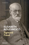 Sigmund Freud: En su tiempo y el nuestro / Freud: In His Time and Ours (Spanish Edition) by Élisabeth Roudinesco, 9788466361392