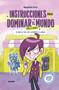 Instrucciones para dominar el mundo. Diario de un supervillano / Instructions on How to Rule the World. Diary of a Supervillain (Spanish Edition) by Begoña Oro, Marta Masana, 9786073821117