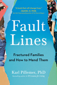 Fault Lines (Fractured Families and How to Mend Them) - 9780593539132 by Karl Pillemer, Ph.D., 9780593539132