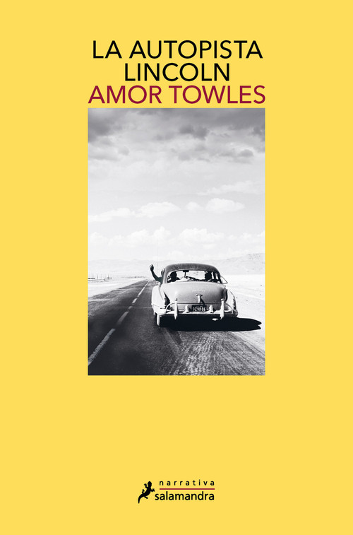 La autopista Lincoln / The Lincoln Highway (Spanish Edition) by Amor Towles, 9788418681158