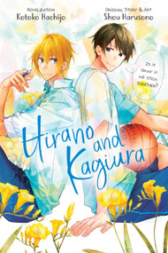Hirano and Kagiura (novel) by Shou Harusono, Kotoko Hachijo, Kevin Steinbach, 9781975352042