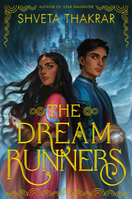 The Dream Runners - 9780062894670 by Shveta Thakrar, 9780062894670