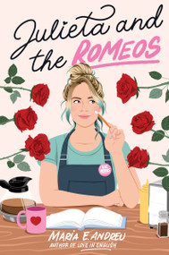 Julieta and the Romeos by Maria E. Andreu, 9780062996541