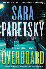 Overboard (A V.I. Warshawski Novel) - 9780063010895 by Sara Paretsky, 9780063010895