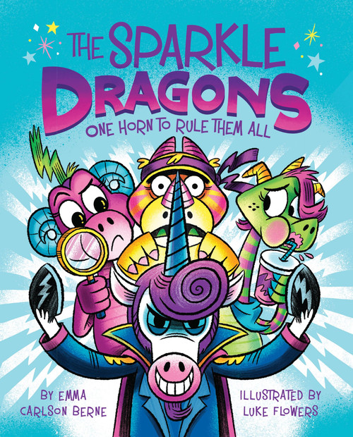 The Sparkle Dragons: One Horn to Rule Them All (French Edition) by Emma Carlson Berne, Luke Flowers, 9780358538110