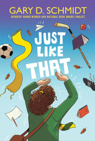 Just Like That - 9780358697206 by Gary D. Schmidt, 9780358697206