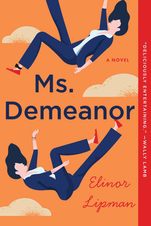 Ms. Demeanor (A Novel) - 9780063274341 by Elinor Lipman, 9780063274341