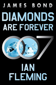 Diamonds Are Forever (A James Bond Novel) by Ian Fleming, 9780063298644