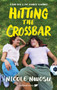 Hitting the Crossbar by Nicole Nwosu, 9781990778667