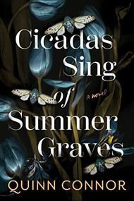 Cicadas Sing of Summer Graves by Quinn Connor, 9781728263878