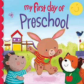 My First Day of Preschool by Louise Martin, Joanne Partis, 9781728265193