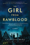 The Girl from Rawblood (A Novel) by Catriona Ward, 9781728279350