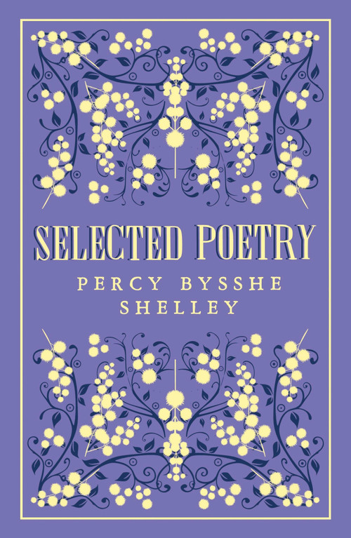 Selected Poetry (Annotated Edition) - 9781847498670 by Percy Bysshe Shelley, 9781847498670