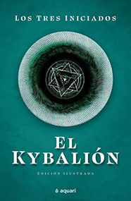 El Kybalion (Spanish Edition) by Los Tres Iniciados, 9786070789656