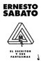 El escritor y sus fantasmas (Ensayo) / The Writer and his Ghosts (An Essay) (Spanish Edition) by Ernesto Sabato, 9786070787782