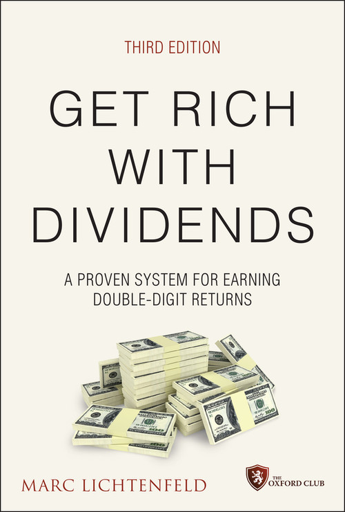 Get Rich with Dividends (A Proven System for Earning Double-Digit Returns) - 9781119985556 by Marc Lichtenfeld, 9781119985556