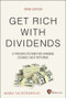 Get Rich with Dividends (A Proven System for Earning Double-Digit Returns) - 9781119985556 by Marc Lichtenfeld, 9781119985556