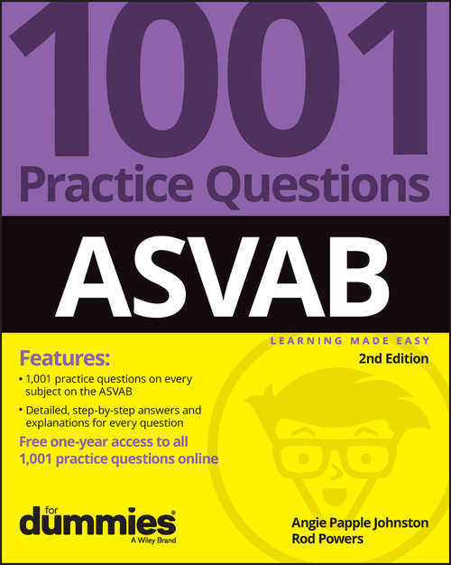 ASVAB: 1001 Practice Questions For Dummies (+ Online Practice) by Angie Papple Johnston, Rod Powers, 9781394174249