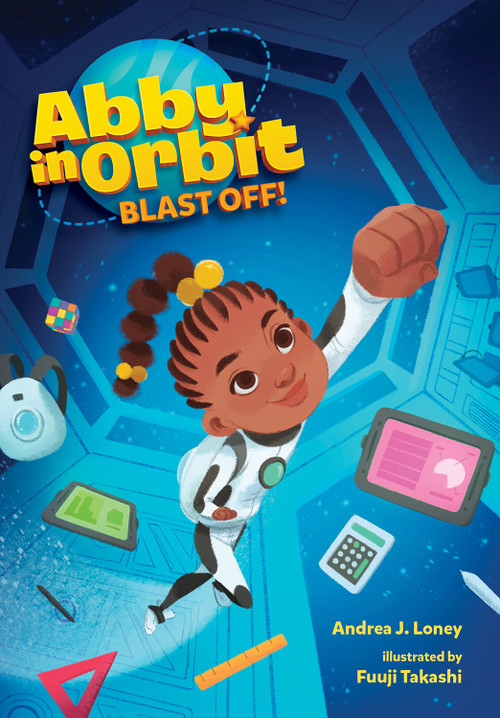 Blast Off! - 9780807501030 by Andrea J. Loney, Fuuji Takashi