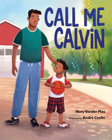 Call Me Calvin by Mary Vander Plas, André Ceolin, 9780807510445