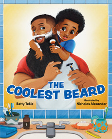 The Coolest Beard by Betty Tekle, Nicholas Alexander, 9780807512913