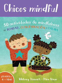 Chicos mindful (Spanish Edition) by Whitney Stewart, Mina Braun, 9781646860746